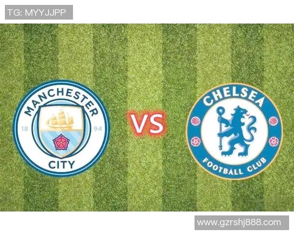 2016年切尔西与曼城精彩对决集锦回顾与分析