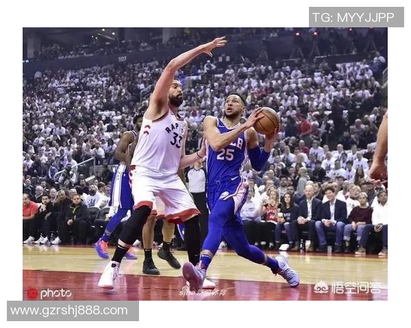 76人客场挑战猛龙全力争胜球迷期待精彩对决与逆转时刻